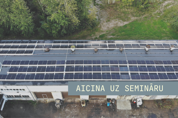 Interesenti aicināti uz semināru par saules paneļu ieviešanu