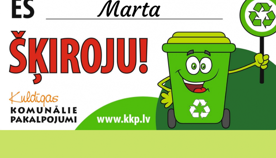 Aprīlī norisināsies izglītojoša kampaņa “Liksim spēkus kopā un atkritumus atsevišķi!”