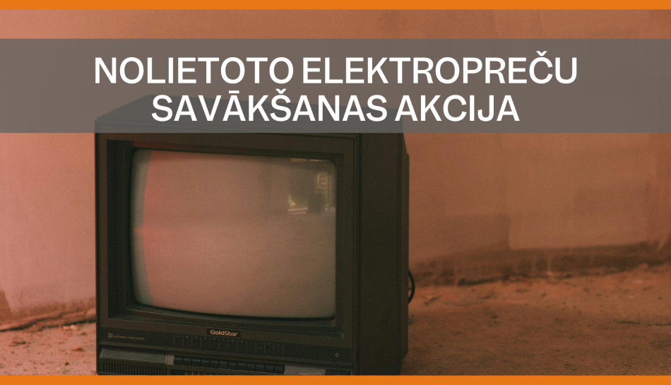 Sākusies ikgadējā elektropreču savākšanas akcija